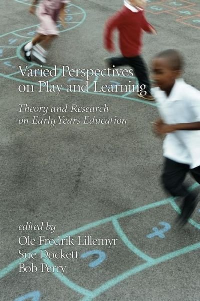 Cover for Ole Fredrik Lillemyr · Varied Perspectives on Play and Learning: Theory and Research on Early Years Education (Taschenbuch) (2013)