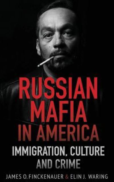 Cover for James O Finckenauer · Russian Mafia In America (Hardcover Book) (2018)