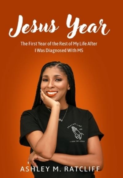 Cover for Ashley M Ratcliff · Jesus Year (Hardcover Book) (2020)