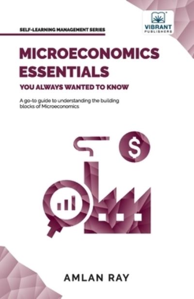 Cover for Vibrant Publishers · Microeconomics Essentials You Always Wanted to Know (Book) (2022)