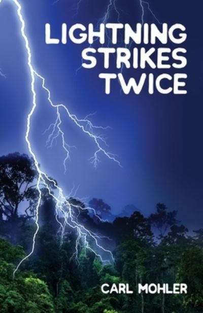 Cover for Carl Mohler · Lightning Strikes Twice (Paperback Book) (2021)