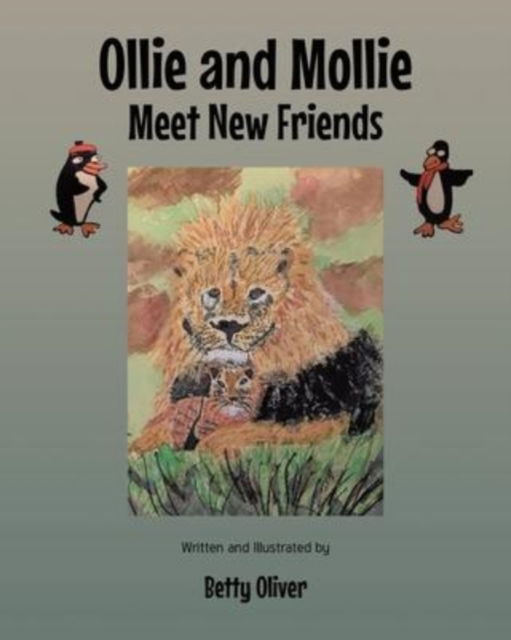 Ollie and Mollie Meet New Friends - Betty Oliver - Books - Fulton Books - 9781638603153 - January 10, 2022