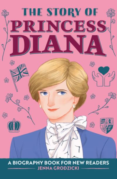 Cover for Jenna Grodzicki · The Story of Princess Diana (Gebundenes Buch) (2021)