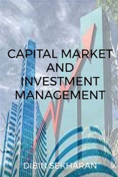 Cover for Dibin Sekharan · Capital Market And Investment Management (Paperback Book) (2021)