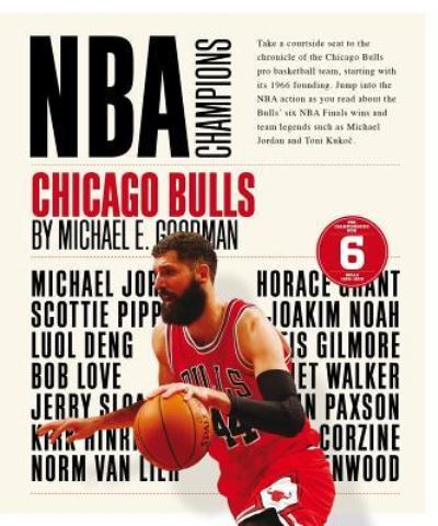 Chicago Bulls - Michael E Goodman - Books - Creative Education - 9781640260153 - July 15, 2018