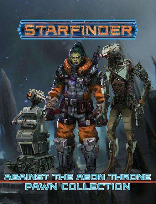 Starfinder Pawns: Against the Aeon Throne Pawn Collection - Paizo Staff - Jogo de tabuleiro - Paizo Publishing, LLC - 9781640781153 - 19 de fevereiro de 2019