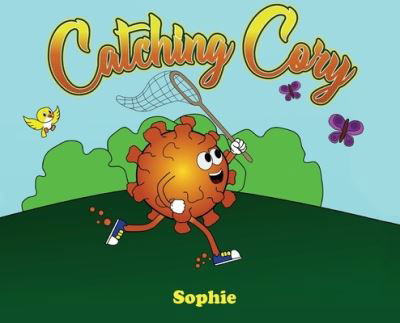 Cover for Sophie · Catching Cory (Hardcover bog) (2021)