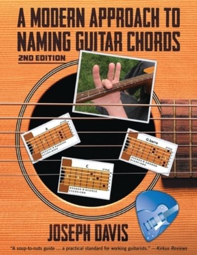 Cover for Joseph Davis · A Modern Approach to Naming Guitar Chords (Paperback Book) (2020)