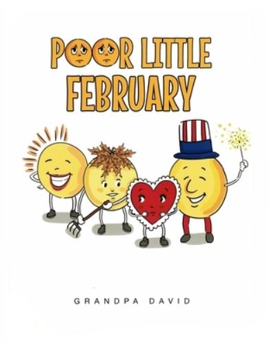 Cover for Grandpa David -- David M Berman · Poor Little February (Paperback Book) (2019)