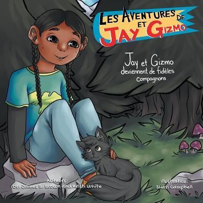 Cover for James S Brown · Les Aventures de Jay et Gizmo (Paperback Book) (2018)