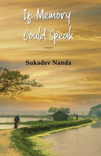 Cover for Sukadev Nanda · If Memory Could Speak (Book) (2022)