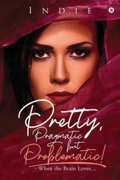 Cover for Indie · Pretty, Pragmatic but Problematic! (Paperback Book) (2019)