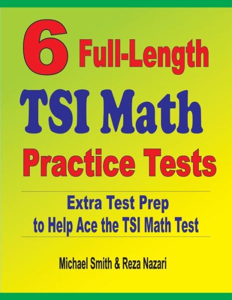 Cover for Michael Smith · 6 Full-Length TSI Math Practice Tests (Book) (2020)