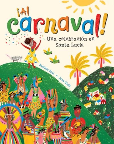 Cover for Baptiste Paul · Al Carnaval: Una Celebracion en Santa Lucia (Paperback Bog) (2021)