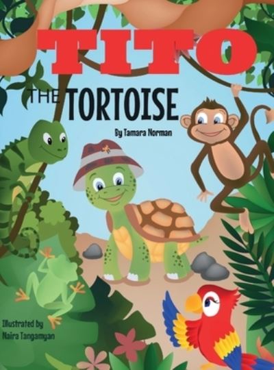 Cover for Tamara Norman · Tito The Tortoise (Hardcover Book) (2020)