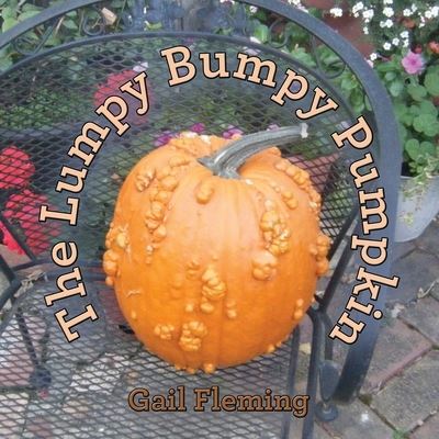 Cover for Gail Fleming · The Lumpy Bumpy Pumpkin (Paperback Book) (2021)