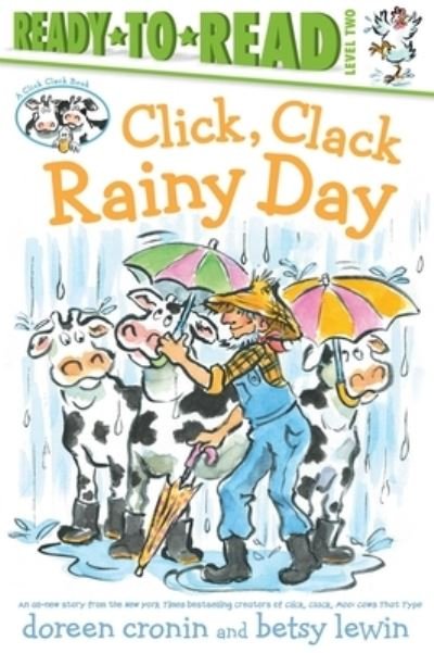 Click, Clack Rainy Day / Ready-To-Read Level 2 - Doreen Cronin - Livros - Simon Spotlight - 9781665911153 - 3 de maio de 2022