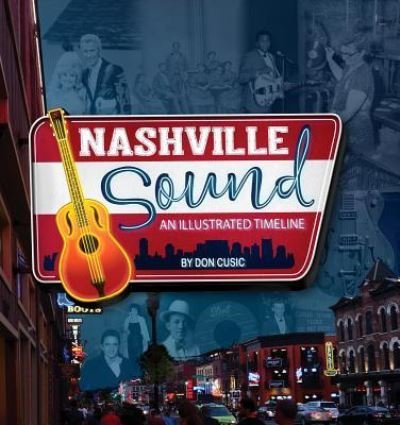 Cover for Don Cusic · Nashville Sound (Gebundenes Buch) (2018)