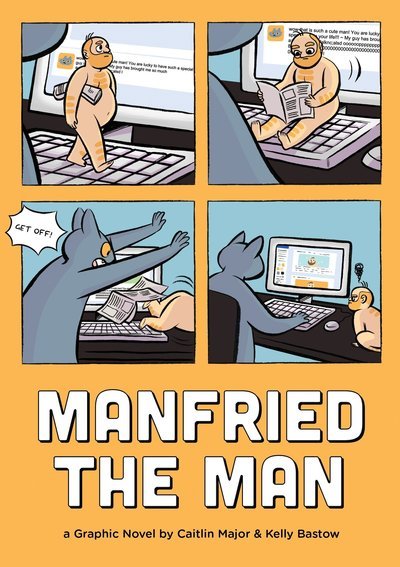 Cover for Caitlin Major · Manfried the Man: A Graphic Novel (Taschenbuch) (2018)