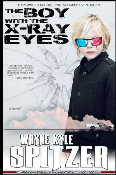 Wayne Kyle Spitzer · The Boy With the X-Ray Eyes (Paperback Bog) (2019)
