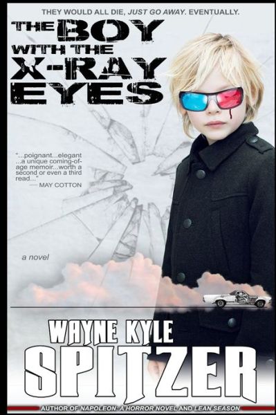 Wayne Kyle Spitzer · The Boy With the X-Ray Eyes (Pocketbok) (2019)