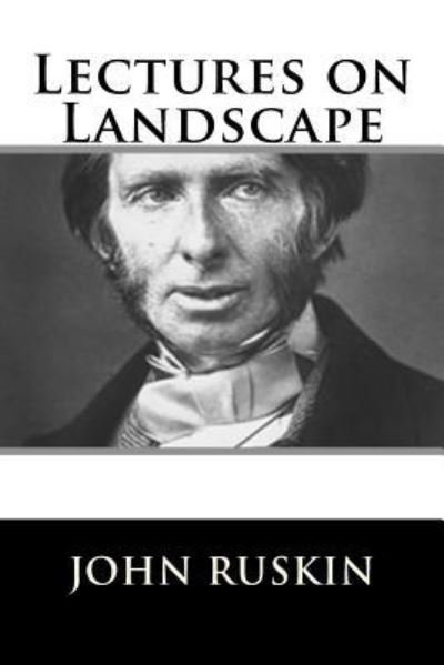 Cover for John Ruskin · Lectures on Landscape (Pocketbok) (2018)