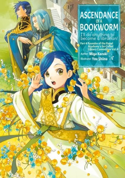 Cover for Miya Kazuki · Ascendance of a Bookworm: Part 4 Volume 4 - Ascendance of a Bookworm: Part 3 (light novel) (Paperback Bog) (2023)