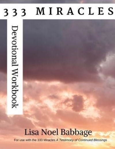 Cover for Lisa Noel Babbage · 333 Miracles Devotional Workbook (Paperback Book) (2018)