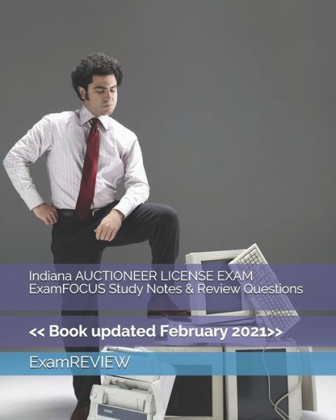 Cover for ExamREVIEW · Indiana AUCTIONEER LICENSE EXAM ExamFOCUS Study Notes &amp; Review Questions (Paperback Book) (2019)