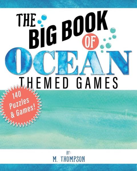 Cover for M Thompson · The Big Book of Ocean Themed Games (Paperback Book) (2018)