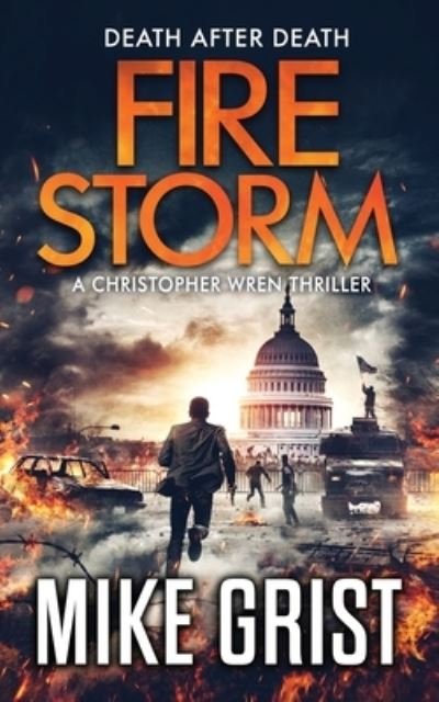 Mike Grist · Firestorm - Christopher Wren Thrillers (Pocketbok) (2021)