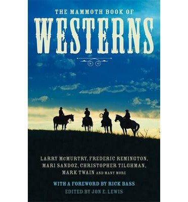 The Mammoth Book of Westerns - Mammoth Books - Jon E. Lewis - Bücher - Little, Brown Book Group - 9781780339153 - 4. Juli 2013