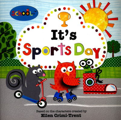 Cover for Roger Priddy · It's Sports Day: Schoolies (Paperback Book) (2015)