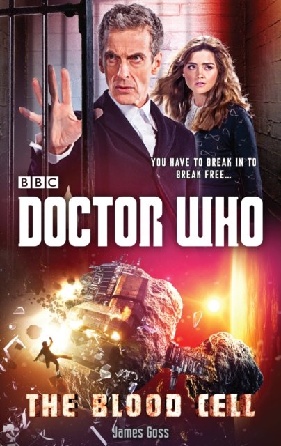 Cover for James Goss · Doctor Who: The Blood Cell (12th Doctor novel) (Paperback Bog) (2016)