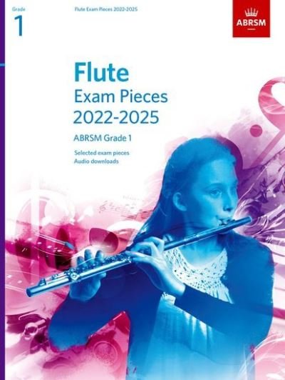 Cover for Abrsm · Flute Exam Pieces from 2022, ABRSM Grade 1: Selected from the syllabus from 2022. Score &amp; Part, Audio Downloads - ABRSM Exam Pieces (Partitur) (2021)