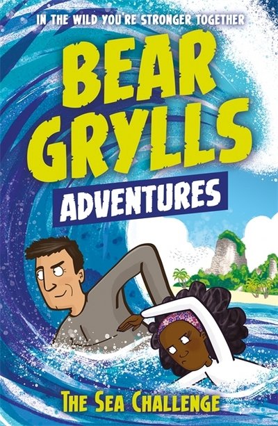 Cover for Bear Grylls · A Bear Grylls Adventure 4: The Sea Challenge: by bestselling author and Chief Scout Bear Grylls - A Bear Grylls Adventure (Paperback Book) (2017)