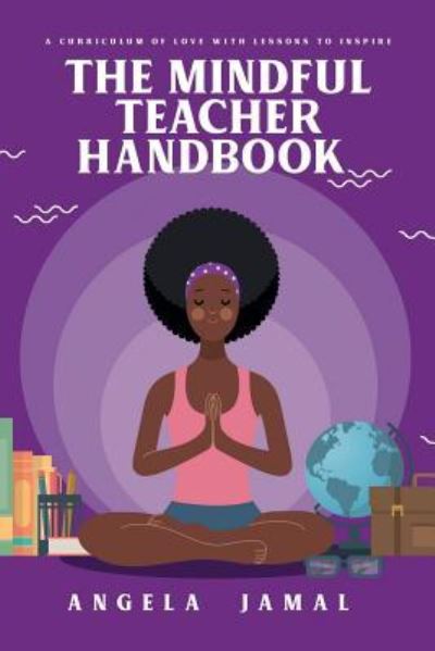 Cover for Angela Jamal · The Mindful Teacher Handbook (Paperback Book) (2019)