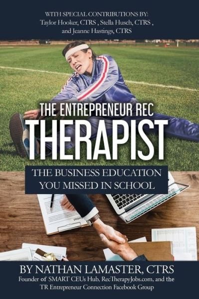 Cover for Ctrs Jeanne Hastings · The Entrepreneur Rec Therapist (Paperback Book) (2019)