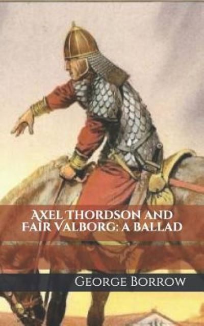 Cover for George Borrow · Axel Thordson and Fair Valborg (Paperback Book) (2019)