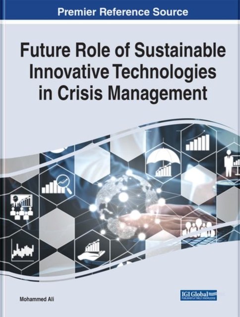 Cover for Ali · Future Role of Sustainable Innovative Technologies in Crisis Management (Hardcover bog) (2022)