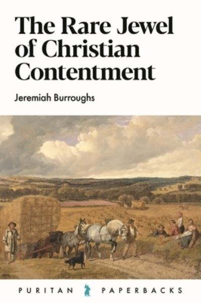 Cover for Jeremiah Burroughs · Rare Jewel of Christian Contentment (Book) (2022)