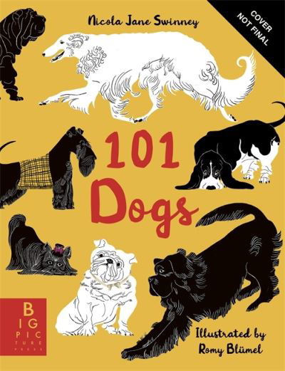 Cover for Nicola Jane Swinney · 101 Dogs: An Illustrated Compendium of Canines (Hardcover Book) (2022)