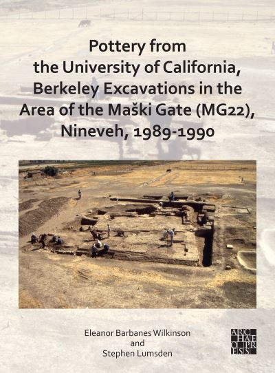 Cover for Eleanor Barbanes Wilkinson · Pottery from the University of California, Berkeley Excavations in the Area of the Maski Gate (MG22), Nineveh, 1989-1990 (Paperback Book) (2022)