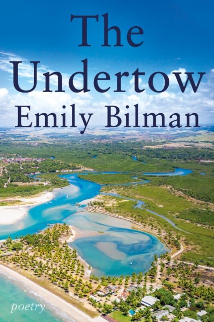 Cover for Emily Bilman · The Undertow (Paperback Book) (2023)