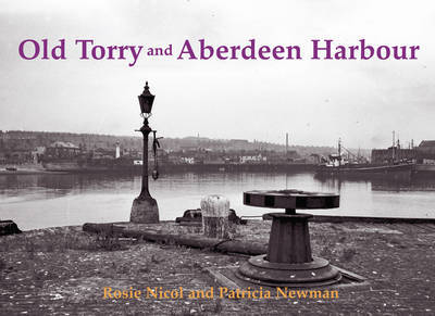 Cover for Rosie Nicol · Old Torry and Aberdeen Harbour (Paperback Book) (2012)
