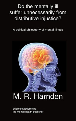 Cover for M R Harnden · Do the Mentally Ill Suffer Unneeded Distributive Injustice? (Pocketbok) (2009)