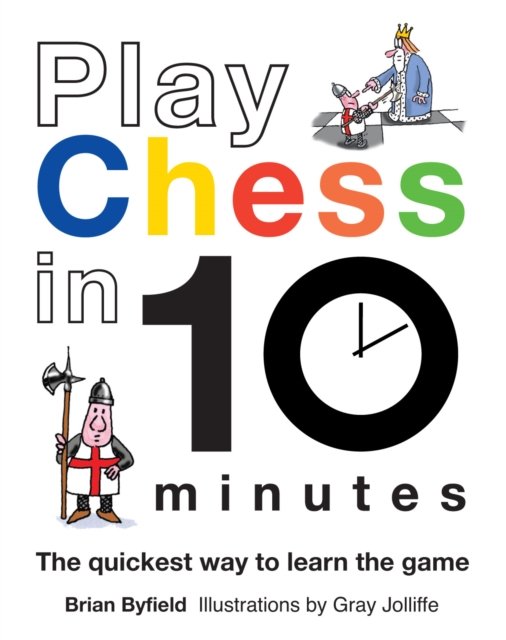 Cover for Brian Byfield · Play Chess in 10 Minutes (Hardcover Book) (2011)
