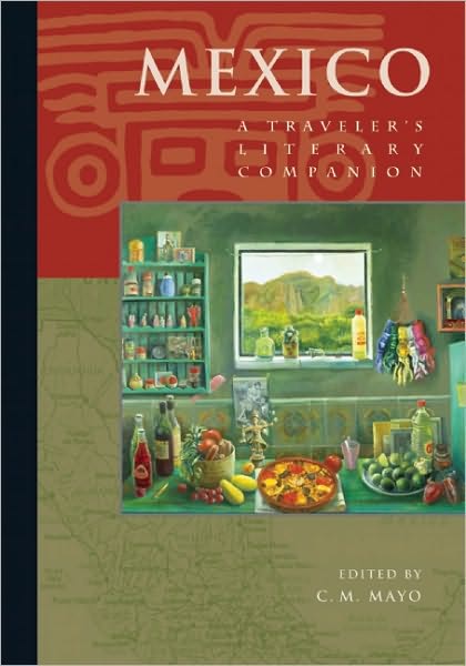 Cover for C M Mayo · Mexico: A Traveler's Literary Companion - Traveler's Literary Companions (Paperback Book) (2003)