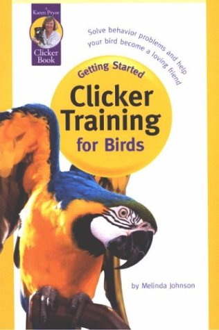 Cover for Melinda Johnson · Getting Started: Clicker Training for Birds (Paperback Book) (2003)