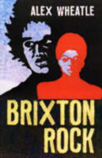 Cover for Alex Wheatle · Brixton Rock (Paperback Book) [New edition] (2004)